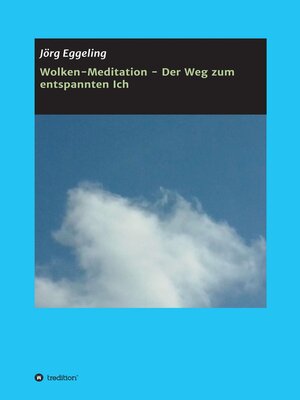 cover image of Wolken-Meditation--Der Weg zum entspannten Ich